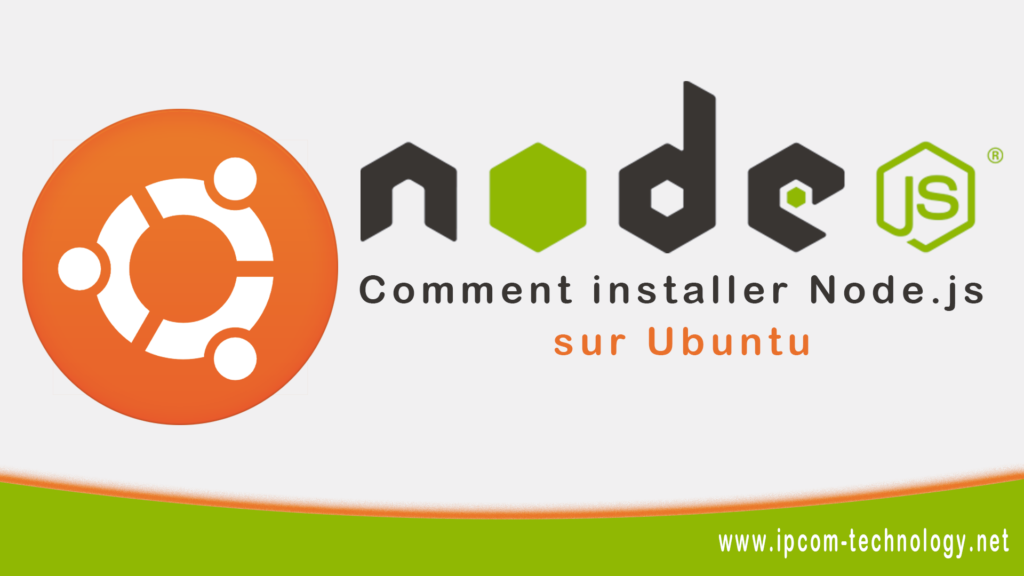 Comment installer Node.js sur Ubuntu